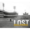 Lost Ballparks [Hardcover - Used]