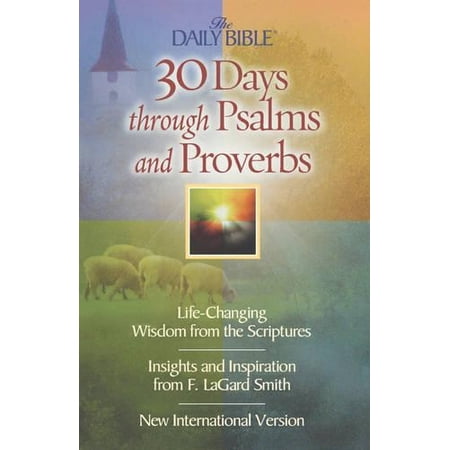 Pre-Owned 30 Days Through Psalms and Proverbs (Paperback) 0736908668 9780736908665