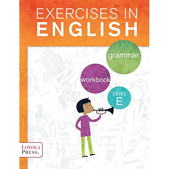 Pre-Owned Exercises in English 2013 Level E Student Book: Grammar Workbook, 9780829436334, 0829436332, Paperback, First Edition, Student Edition, Revision of 2008 edition edition