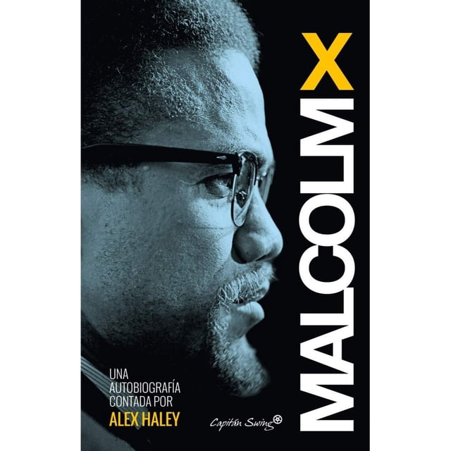 Libro Una Autobiografia Contada Por Alex Haley Tapa Blanda, Autor Malcolm X, Editorial Capitan Swing