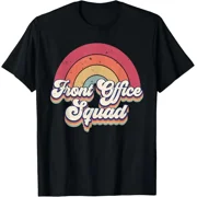 Front Office Squad T-Shirt â€“ Funny School Admin Assistant Staff Gift Tee