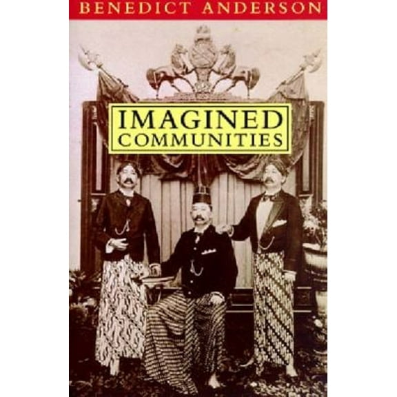 Pre-Owned Imagined Communities: Reflections on the Origin and Spread of Nationalism (Paperback) 0860915468 9780860915461