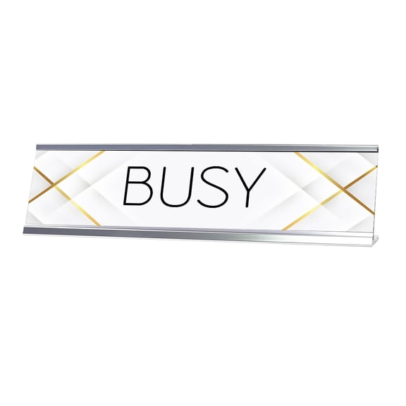 Signs ByLITA Busy Silver Frame, Novelty Desk Sign (2x8?)