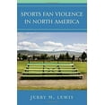 thumbnail image 1 of Sports Fan Violence in North America, 1 of 2