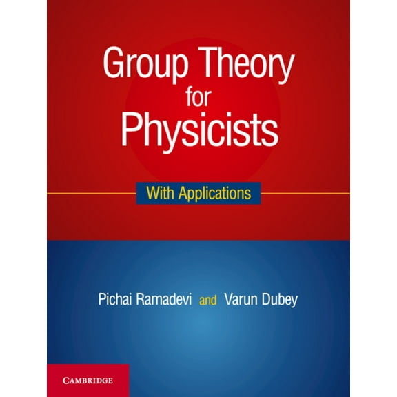 Group Theory for Physicists: With Applications, (Hardcover)