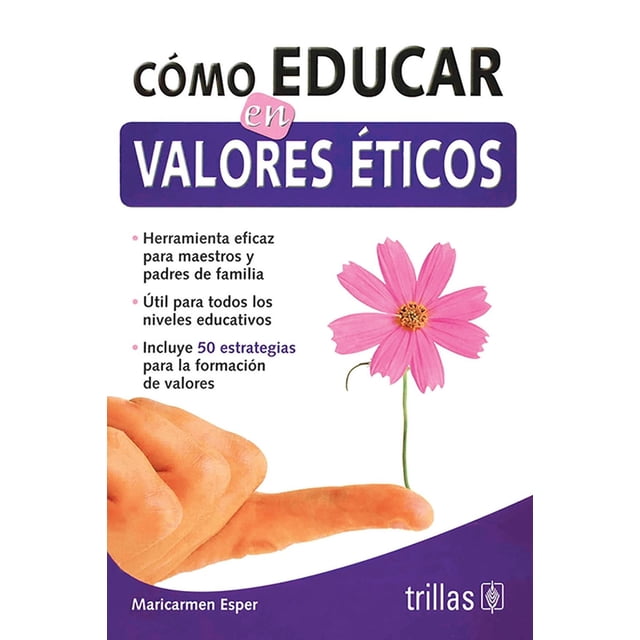 Cómo Educar En Valores Éticos