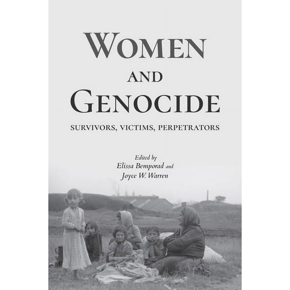 Women and Genocide: Survivors, Victims, Perpetrators, (Paperback)