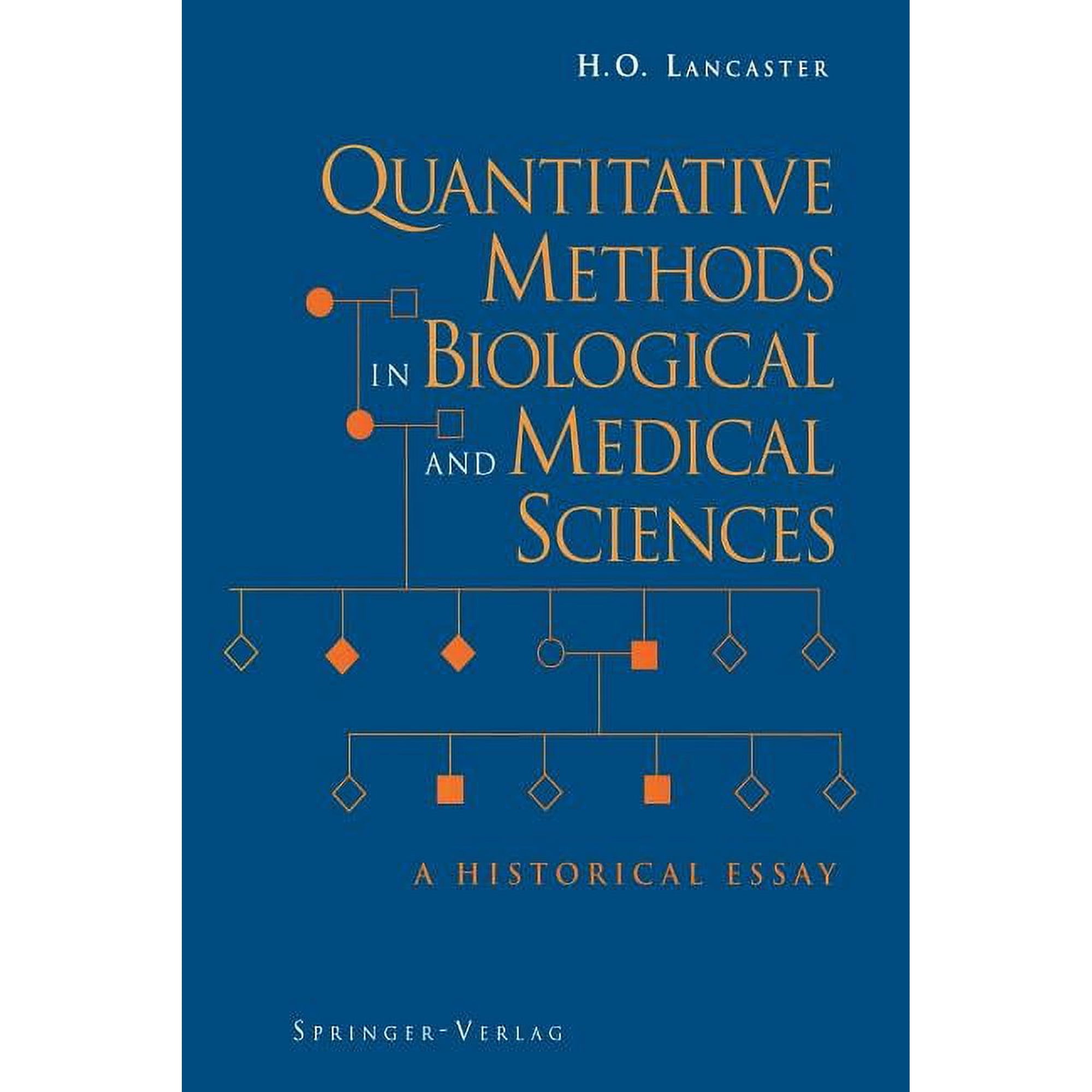 Quantitative Methods in Biological and Medical Sciences: A Historical Essay (Paperback)