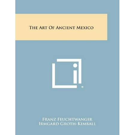 - The Art of Ancient Mexico