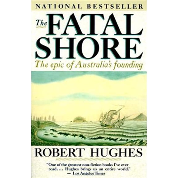 Pre-Owned The Fatal Shore (Paperback) 0394753666 9780394753669