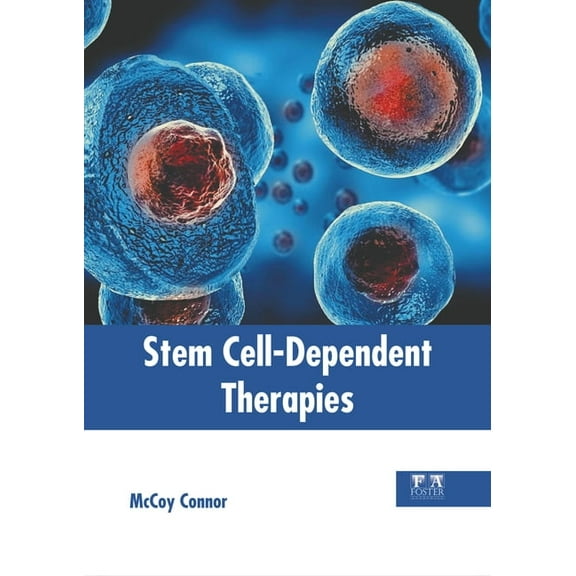 Stem Cell-Dependent Therapies, (Hardcover)