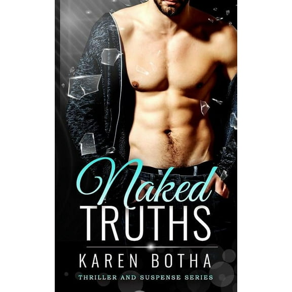 Naked, a Domestic Thriller: Naked Truths (Series #1) (Paperback)