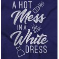 thumbnail image 2 of Hot Mess White Dress Bachelorette Women Crewneck Sweatshirt Brisco Brands S, 2 of 6