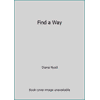 Find a Way [Hardcover - Used]