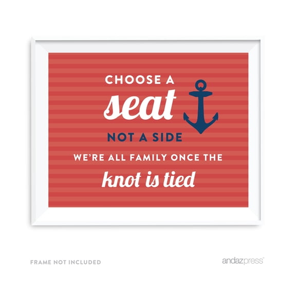 Koyal Wholesale Choose A Seat Not A Side Nautical Ocean Wedding Party Sign 8.5x11