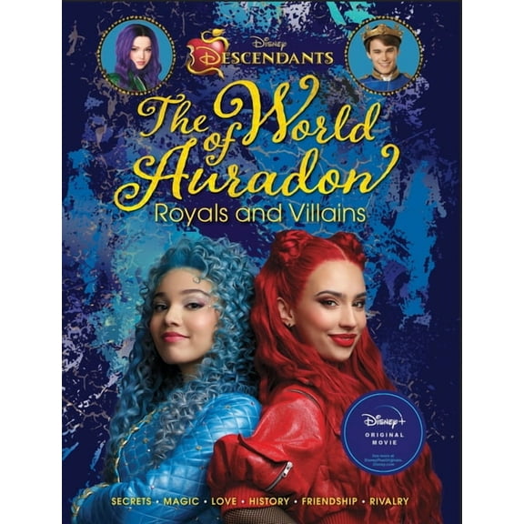 Descendants: The World of Auradon Royals and Villains (Hardcover)