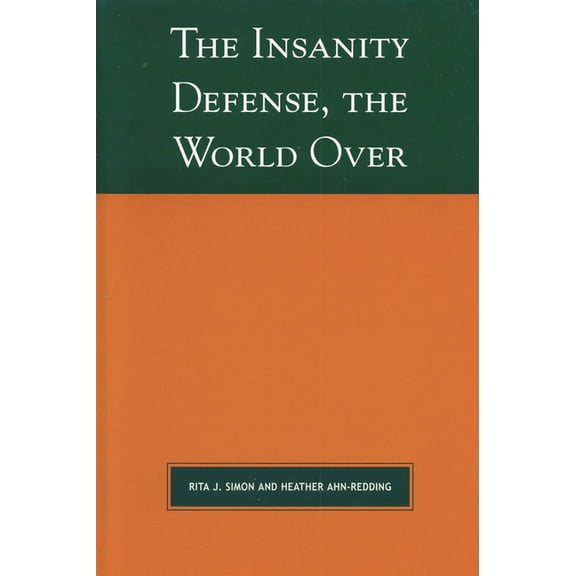 Global Perspectives on Social Issues: The Insanity Defense the World Over (Hardcover)