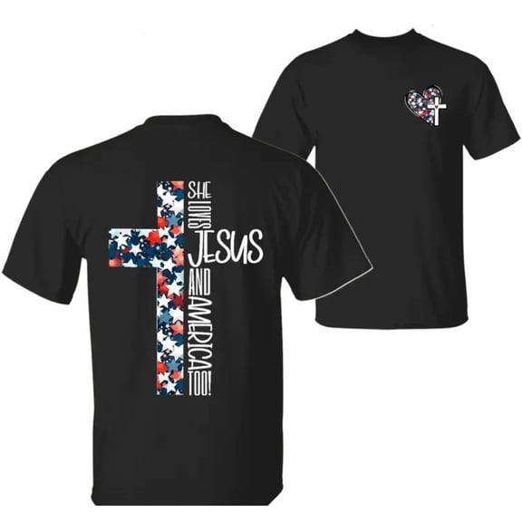 She Loves Jesus and America Too T-Shirt – Patriotic Faith & Freedom Tee for Women - USA Cross and Heart Graphic - Christian 4th of July Shirt