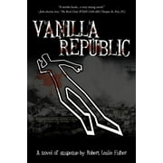 Vanilla Republic  Paperback  Robert Leslie Fisher
