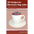 thumbnail image 1 of Pre-Owned 101 Recipes for Microwave Mug Cakes: Single-Serving Snacks in Less Than 10 Minutes (Paperback) 0984228500 9780984228508, 1 of 1