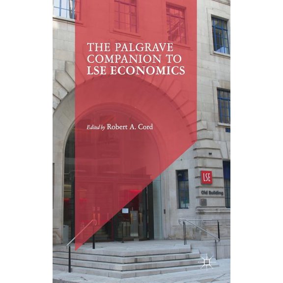 The Palgrave Companion to Lse Economics, (Hardcover)