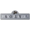 thumbnail image 1 of SignMission P-618 Piano Player 18 x 6 in. Piano Player Street Sign, 1 of 4