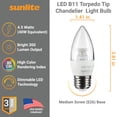 thumbnail image 3 of Sunlite LED B11 Torpedo Tip Chandelier Light Bulb, 4.5 Watts (40W Equivalent), Medium E26 Base, Dimmable, 2700K Warm White, Clear, 6 Pack, 3 of 6