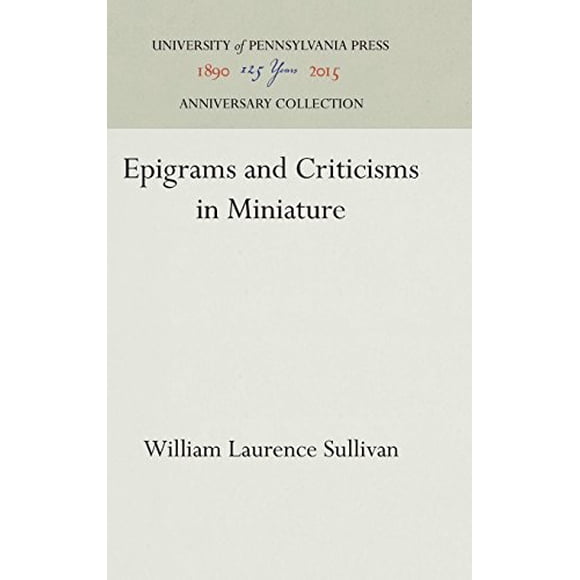 Epigrams and Criticisms in Miniature