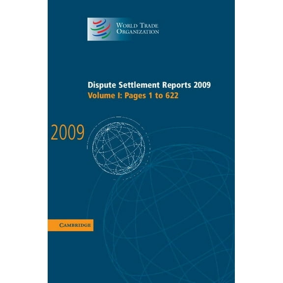 World Trade Organization Dispute Settlem Dispute Settlement Reports 2009, (Hardcover)