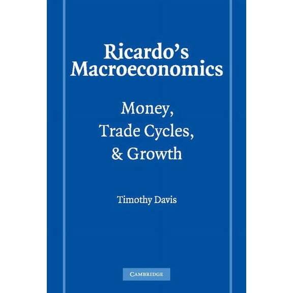 Historical Perspectives on Modern Econom Ricardo's Macroeconomics, (Hardcover)