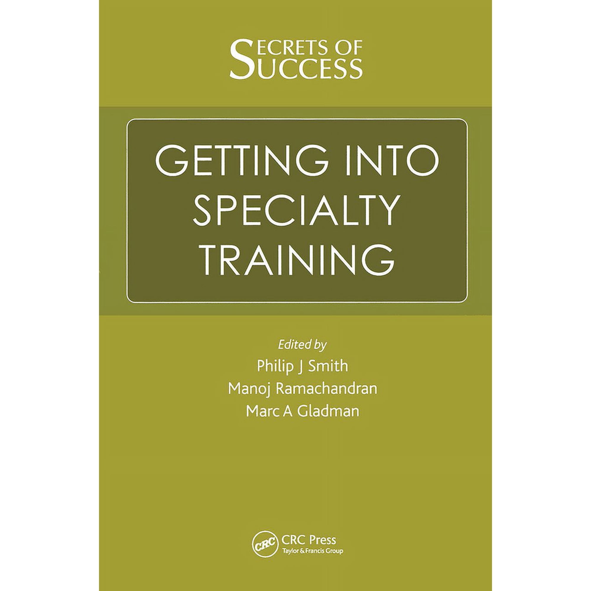 Secrets of Success: Getting into Specialty Training (Paperback)