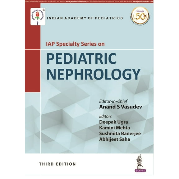 IAP Specialty Series on Pediatric Nephrology (Paperback) by Anand S Vasudev, Deepak Ugra, Kamini Mehta
