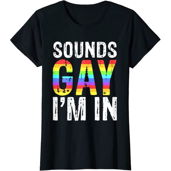 Women Tops Sounds I'm In T-Shirt LGBT Pride Gifts Short Sleeve Casual T-Shirt