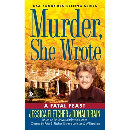 Murder, She Wrote Murder, She Wrote: A Fatal Feast, (Paperback)