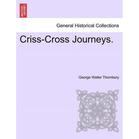 Criss-Cross Journeys. (Paperback)