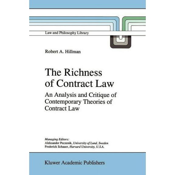 Law and Philosophy Library The Richness of Contract Law: An Analysis and Critique of Contemporary Theories of Contract Law, Book 28, (Paperback)