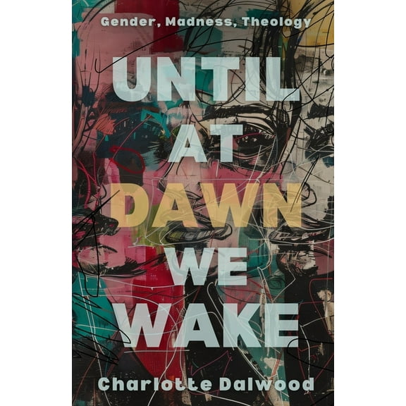 Until at Dawn We Wake, (Paperback)