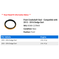 thumbnail image 2 of Front Crankshaft Seal - Compatible with 2013 - 2016 Dodge Dart 2014 2015, 2 of 2