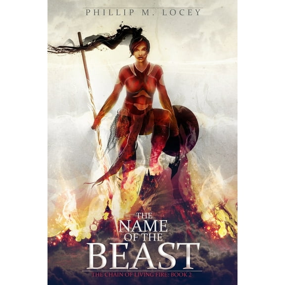The Chain of Living Fire: The Name of the Beast (Series #2) (Paperback)