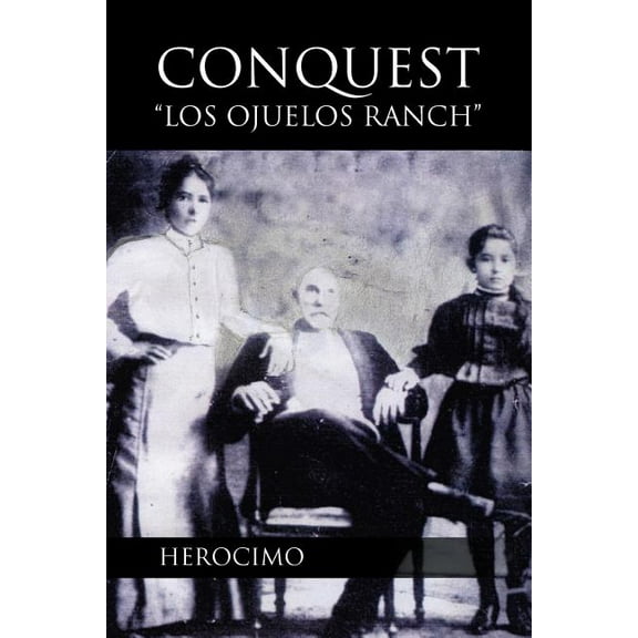 Conquest-Los Ojuelos Ranch (Paperback)