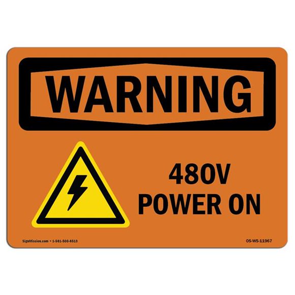 SignMission OS-WS-A-1218-L-11967 12 x 18 in. OSHA Warning Sign - 480V Power on with Symbol