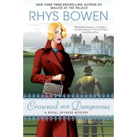 Crowned and Dangerous, Rhys Bowen Hardcover