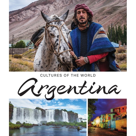 Cultures of the World (Fourth Edition)(R Argentina, (Hardcover)