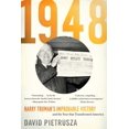 thumbnail image 1 of Pre-Owned 1948: Harry Truman's Improbable Victory and the Year That Transformed America (Paperback) 1635764483 9781635764482, 1 of 2