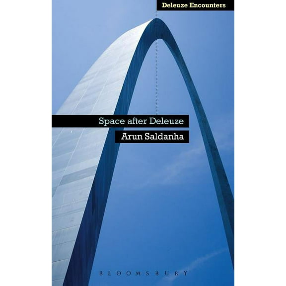 Deleuze and Guattari Encounters Space After Deleuze, (Paperback)