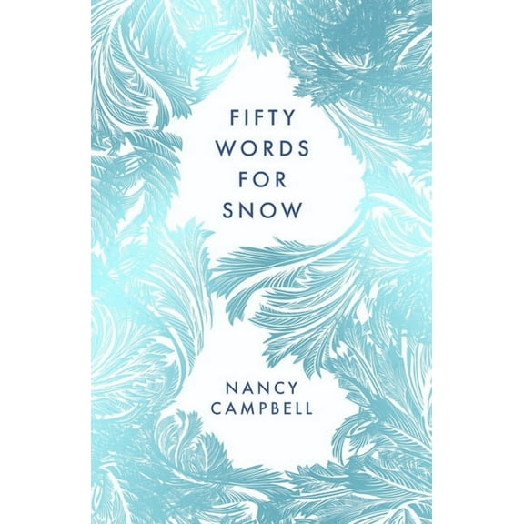 Fifty Words for Snow, (Paperback)