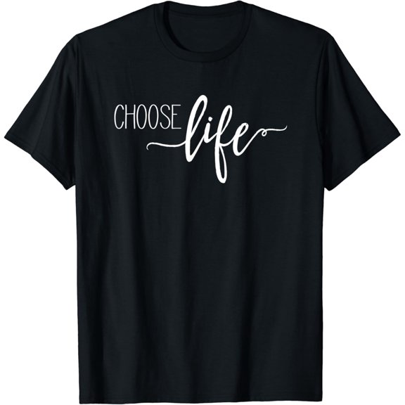 Pro Life Choose Life T-shirt Black Large