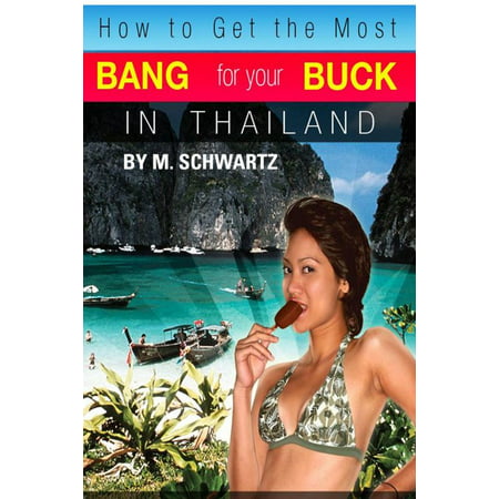 How to Get the Most Bang for Your Buck in Thailand - (Best Bang For Your Buck Scotch)