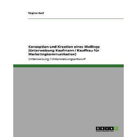 Konzeption Und Kreation Eines Mailings (Unterweisung Kaufmann / Kauffrau F R Marketingkommunikation)