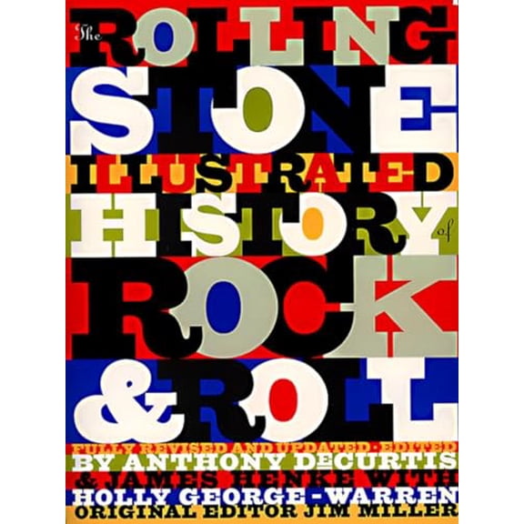 Pre-Owned The Rolling Stone Illustrated History of Rock and Roll: The Definitive History of the Most Important Artists and Their Music (Paperback) 0679737286 9780679737285